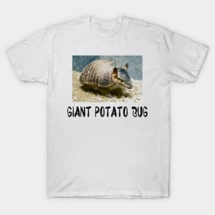 Giant Potato Bug T-Shirt